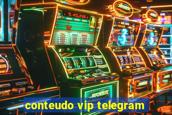 conteudo vip telegram